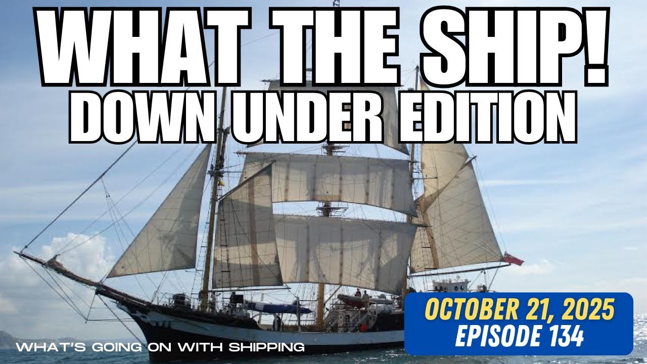What the Ship (Ep 134) | Australia | IMO Net-Zero | New Zealand | Tanker Attacked | Spot Rates Climb