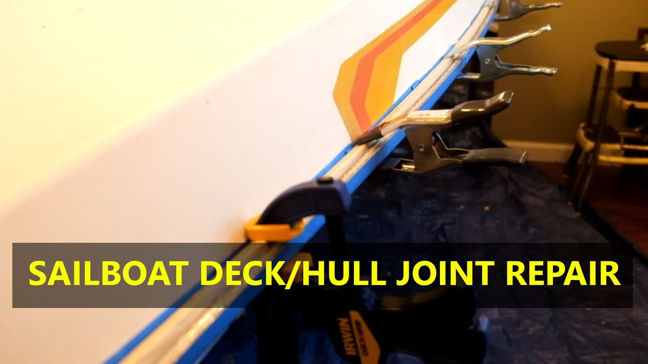 Sailboat Deck/Hull Joint Repair (Phantom/Sunfish) - Two Sons Sailing EP 17