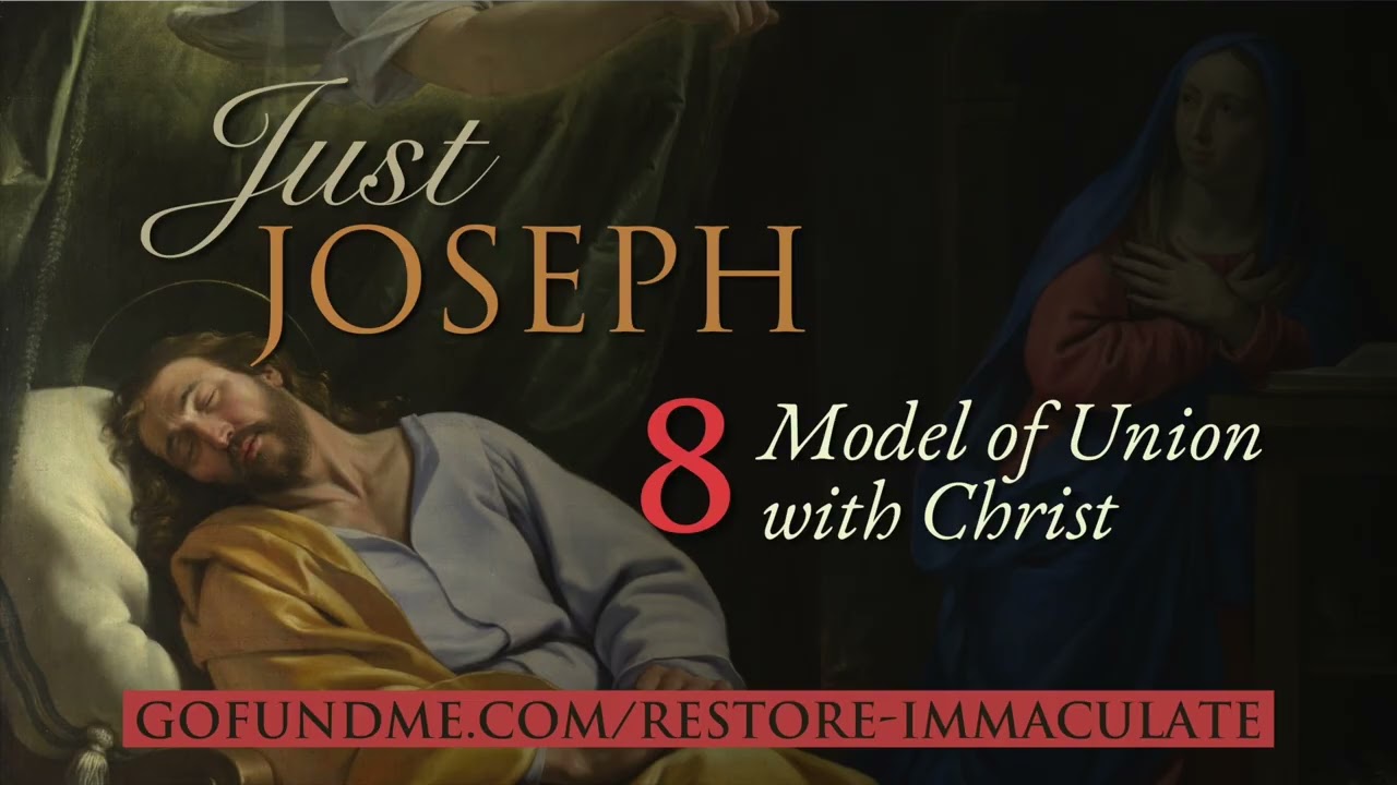 March Devotion to St. Joseph – Day 8 | Model of Union with Jesus Christ