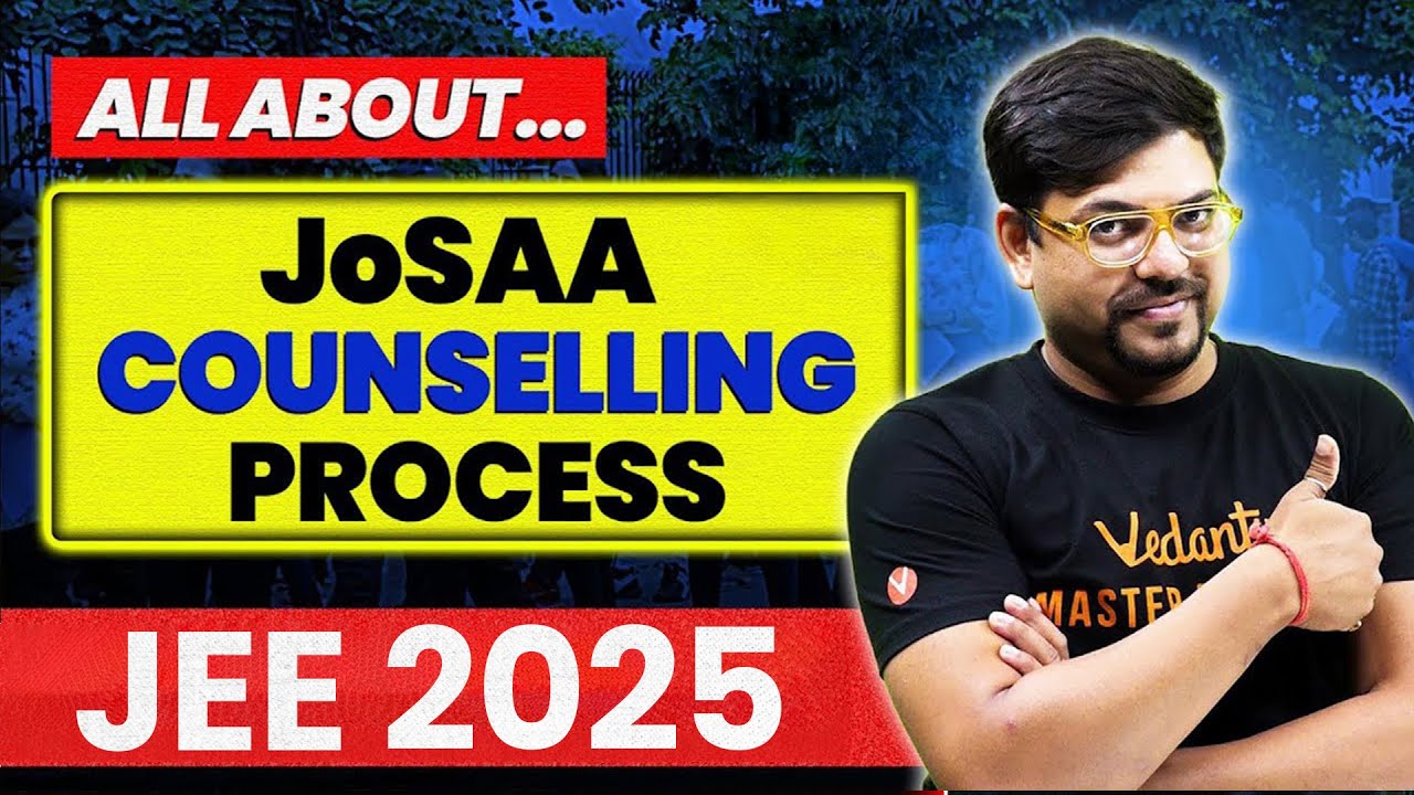 All About JOSAA Counselling You Should Know | JEE 2025 | Harsh Sir
