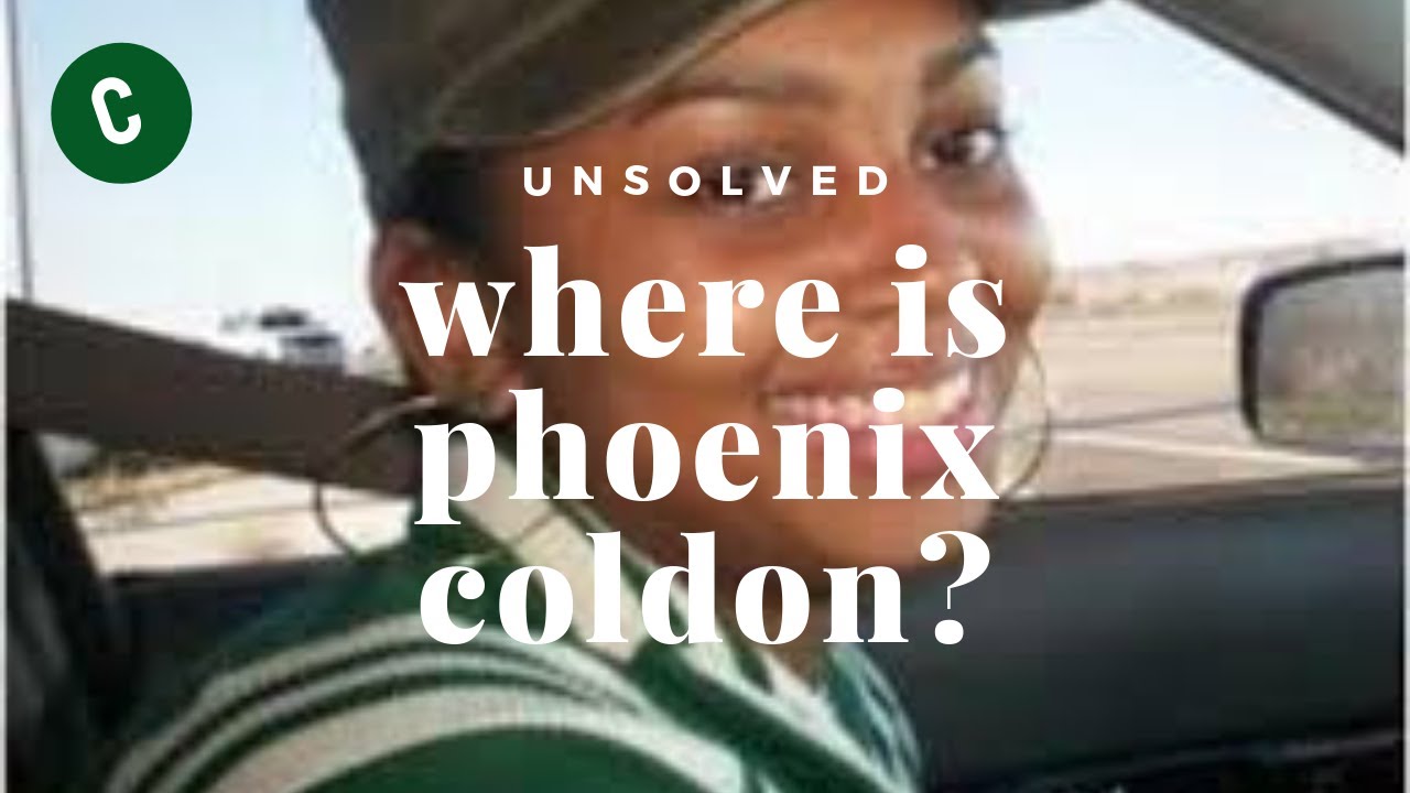 Where is Phoenix Coldon? | UNSOLVED | Checked In
