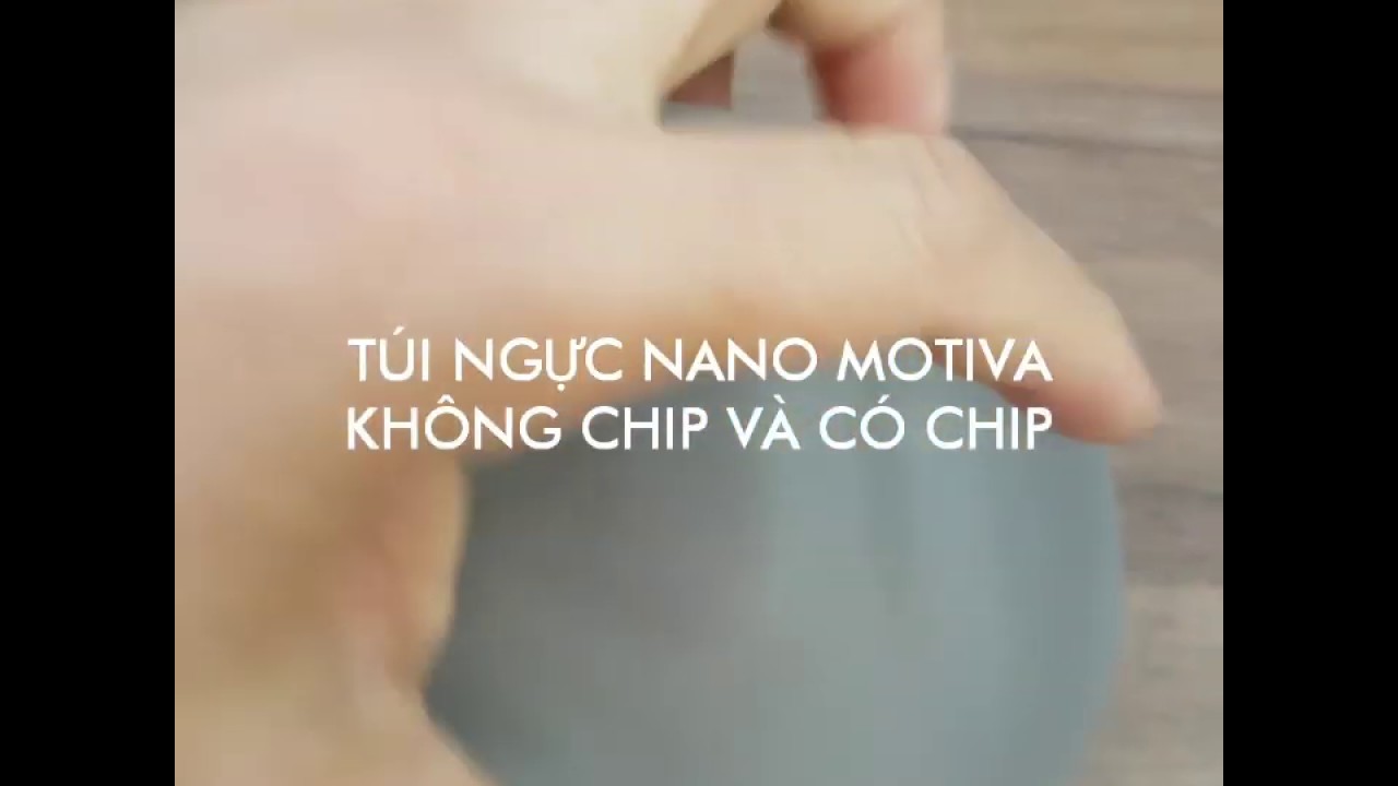 FYI-T&uacute;i ngực Motiva nano kh&ocirc;ng chip v&agrave; c&oacute; chip kh&aacute;c nhau như thế n&agrave;o?