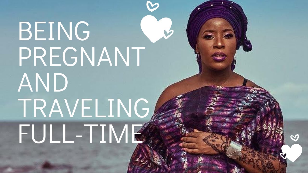 A Black Digital Nomad Answers What was it like Being Pregnant and Traveling Full-time?