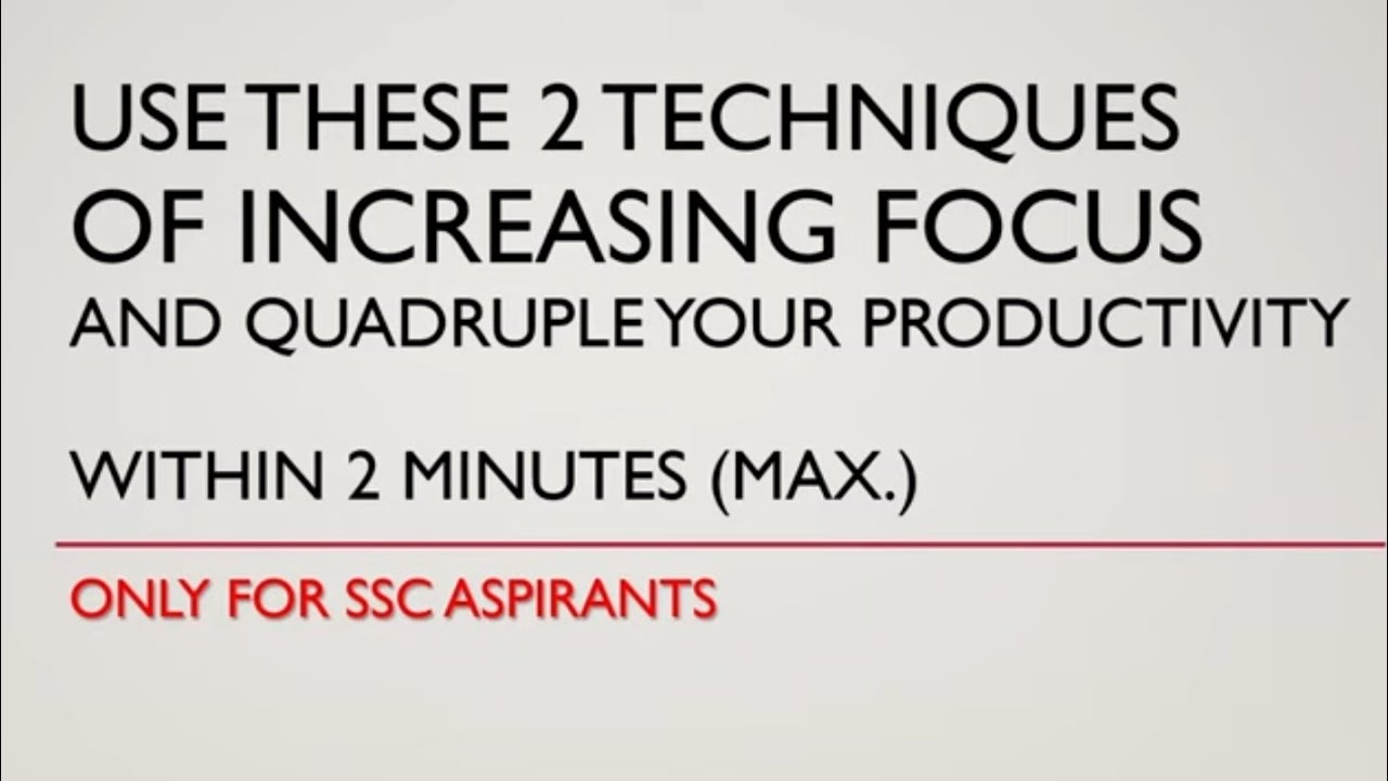2 TECHNIQUES TO FOCUS AND QUADRUPLE YOUR PRODUCTIVITY