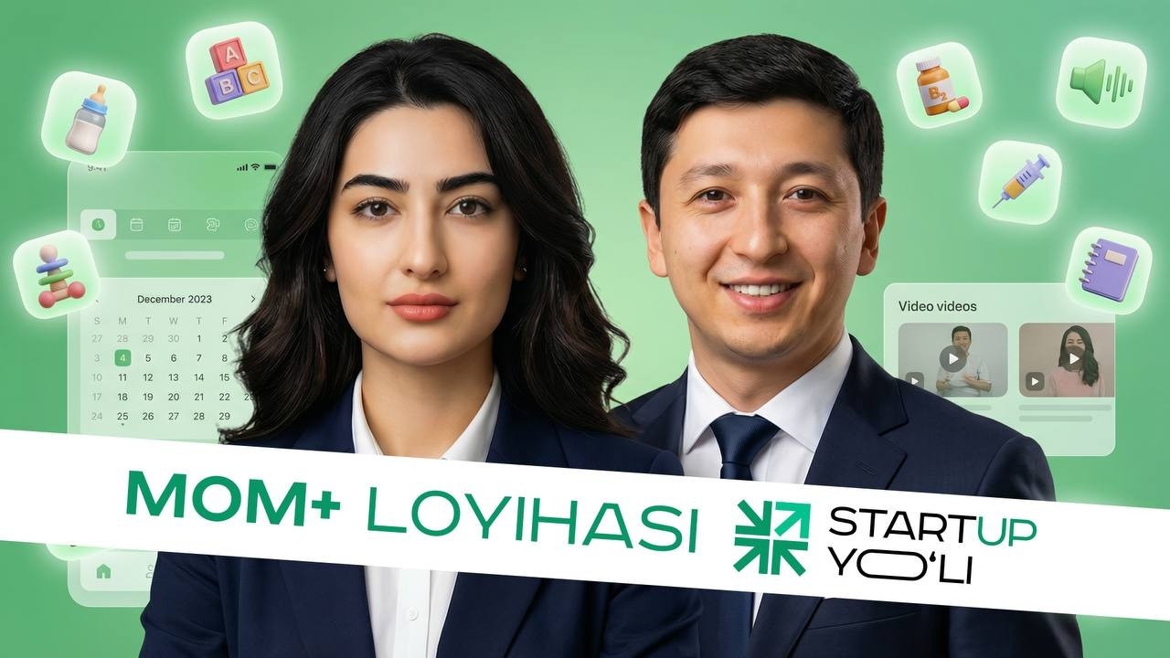 StartUP Yo'li 1-qism | Mom+ loyihasi