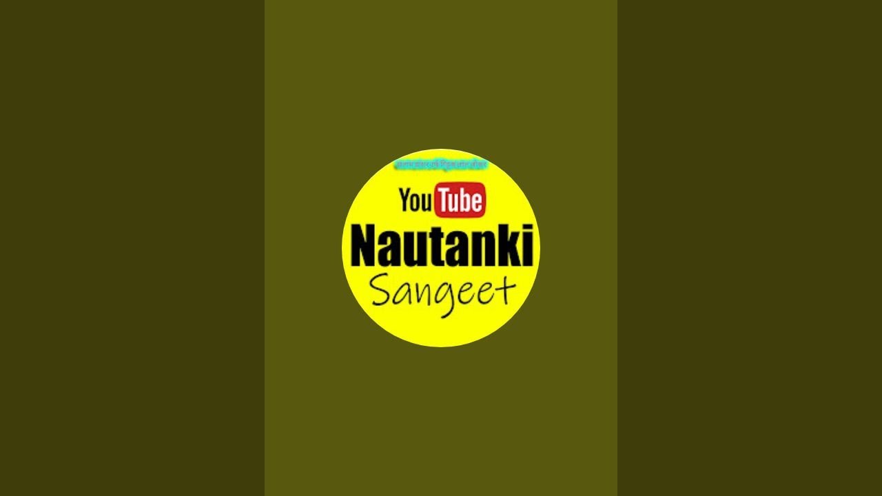 Nautanki Sangeet is live