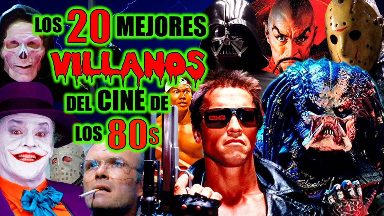LOS MEJORES VILLANOS DEL CINE DE LOS 80s
