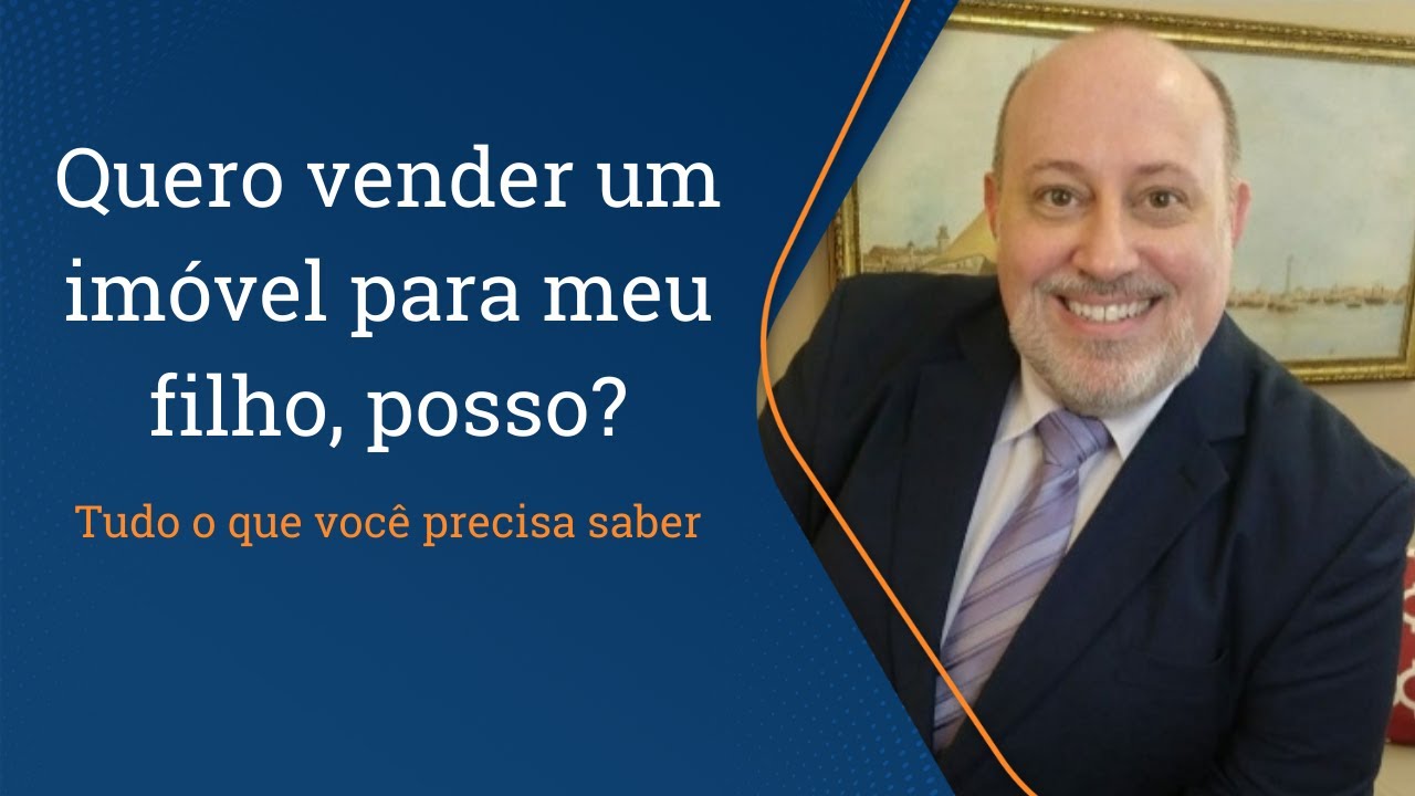 Pai pode vender bem im&oacute;vel para filho? | Papo R&aacute;pido