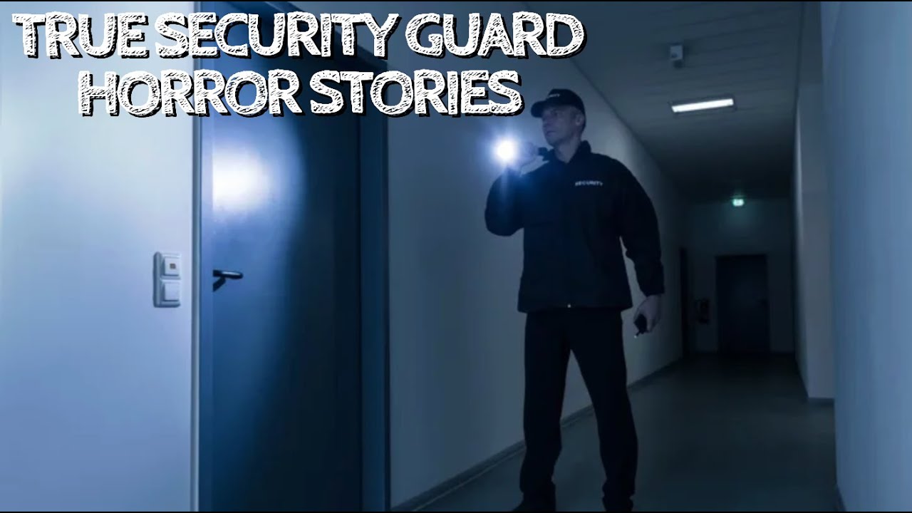 5 True Security Guard Horror Stories