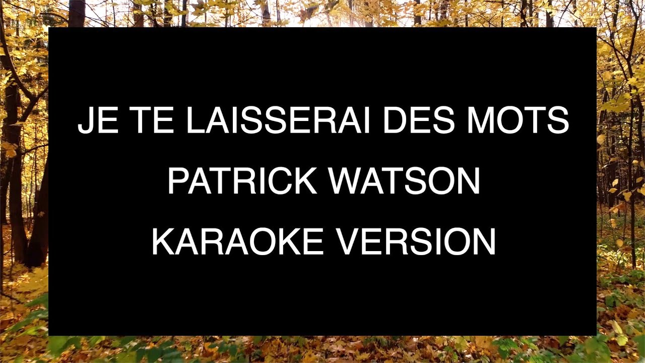 Patrick Watson - Je te laisserai des mots | Karaoke