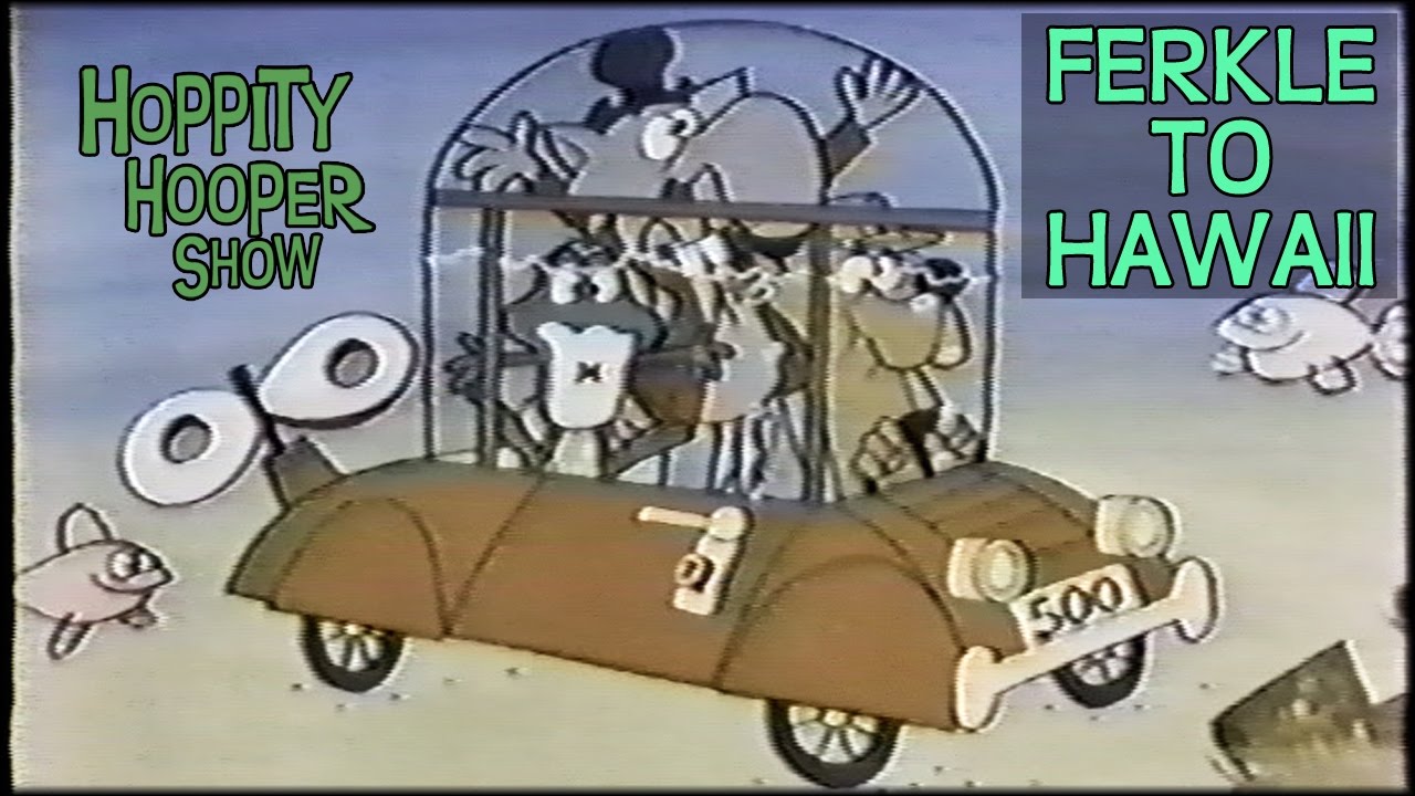 Hoppity Hooper 16 - Ferkle to Hawaii