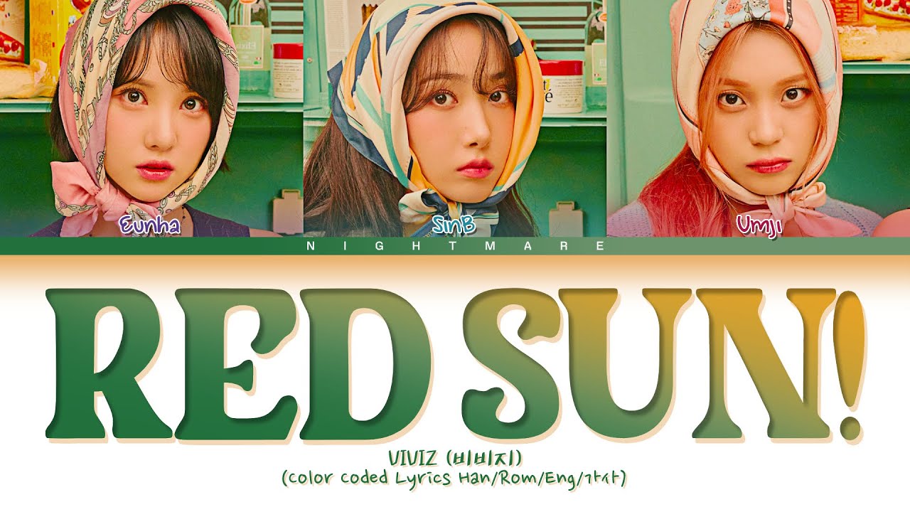 VIVIZ (비비지) - 'Red Sun!' Lyrics [Color Coded Lyrics Han/Rom/Eng/가사]
