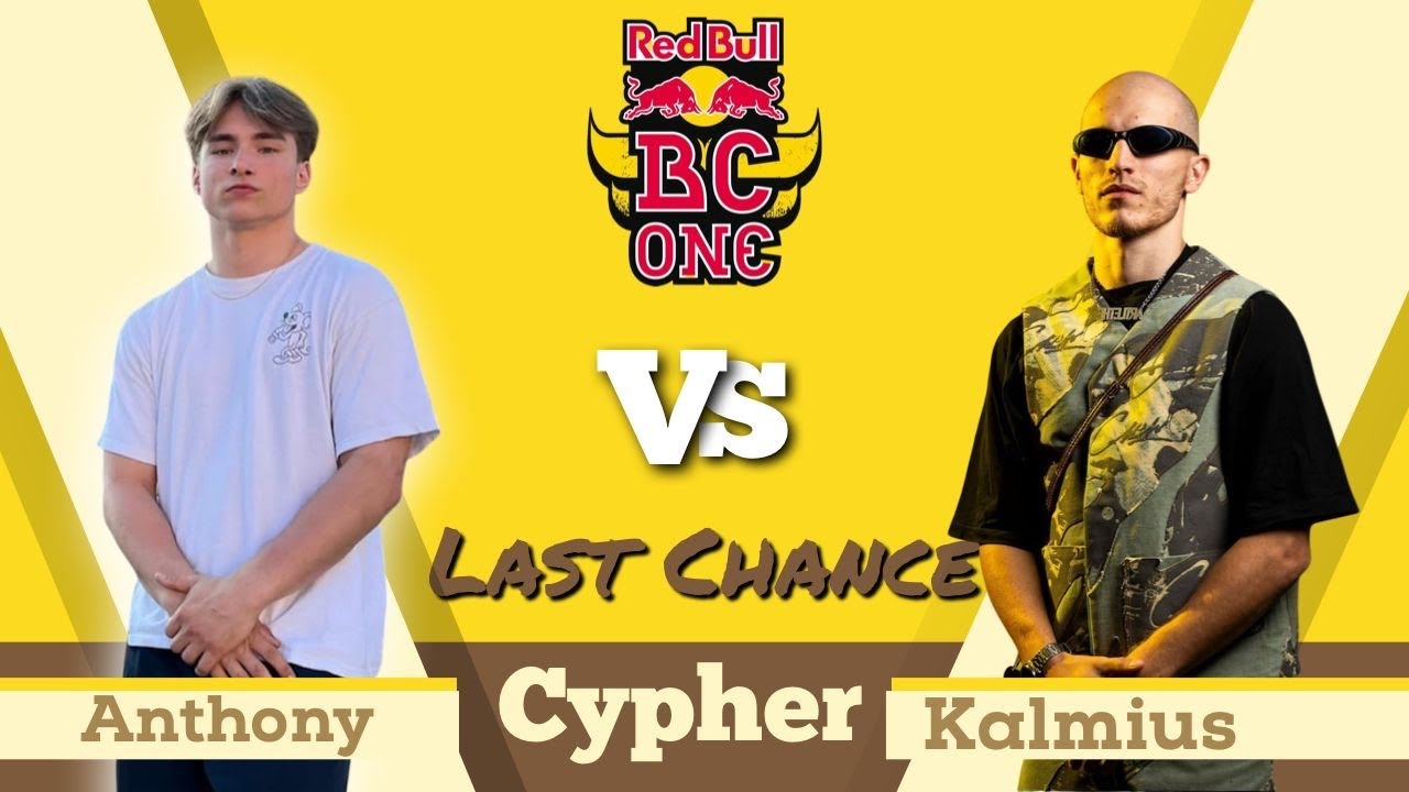 Redbull Bc One Last Chance Cypher Bboy [TOP 16] Anthony vs Kalmius