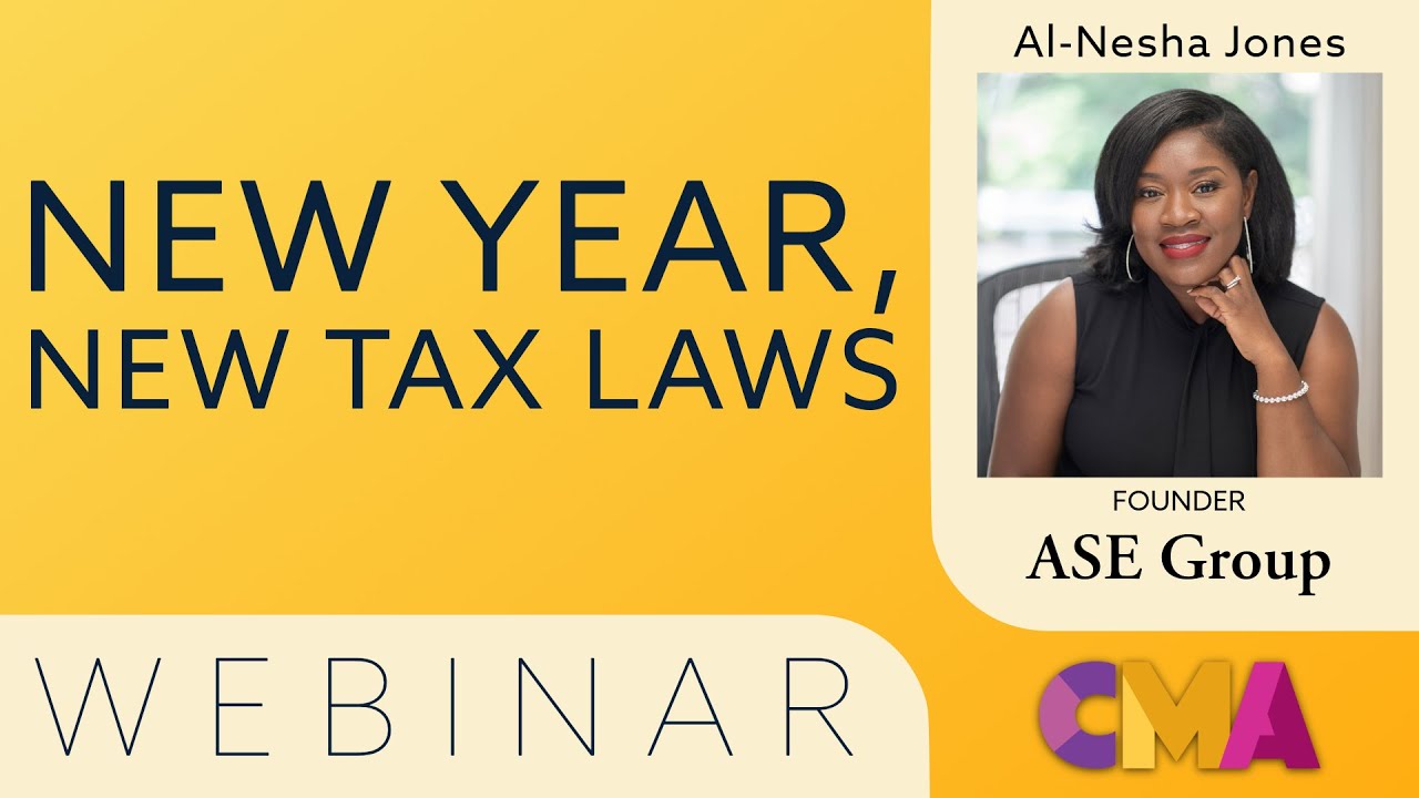 New Year, New Tax Laws - Al-Nesha Jones (WEBINAR)