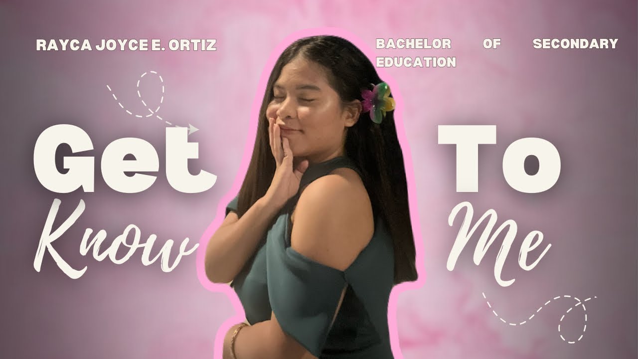 Get to Know Me! 👩🌸 💓| BSed Major in Mathematics