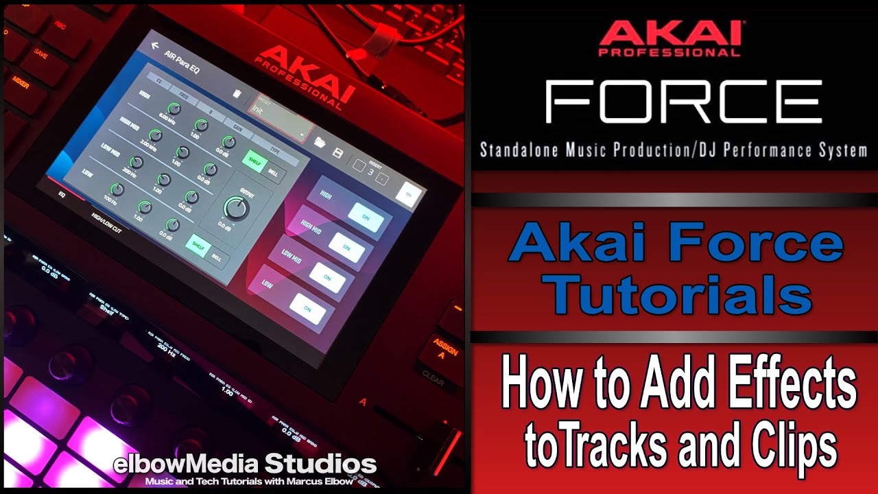 Akai Force Tutorial | How to Add Effects to Tracks/Clips!