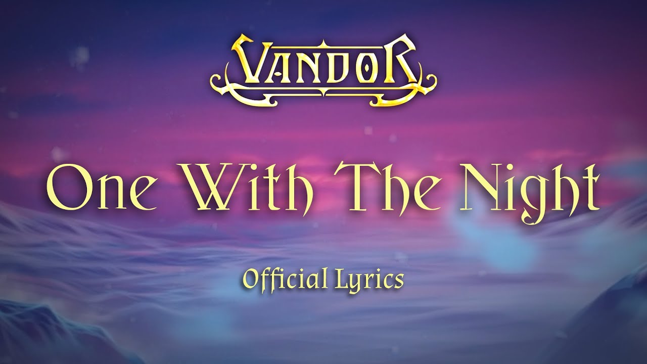 Vandor - One With The Night (Official Lyrics)