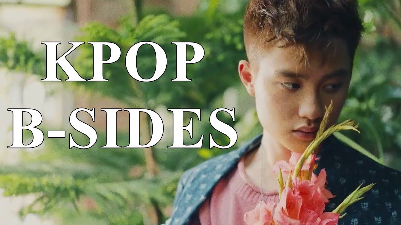 my favorite kpop bsides