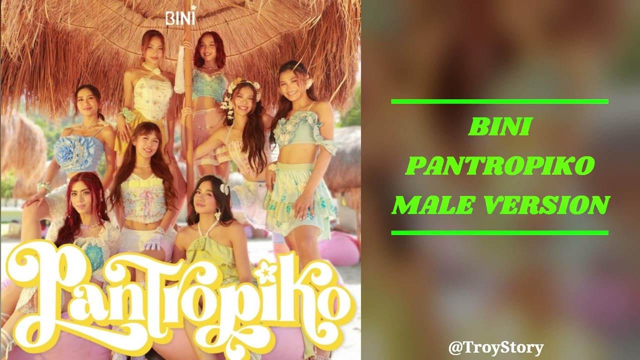 BINI - PANTROPIKO (Male Version)