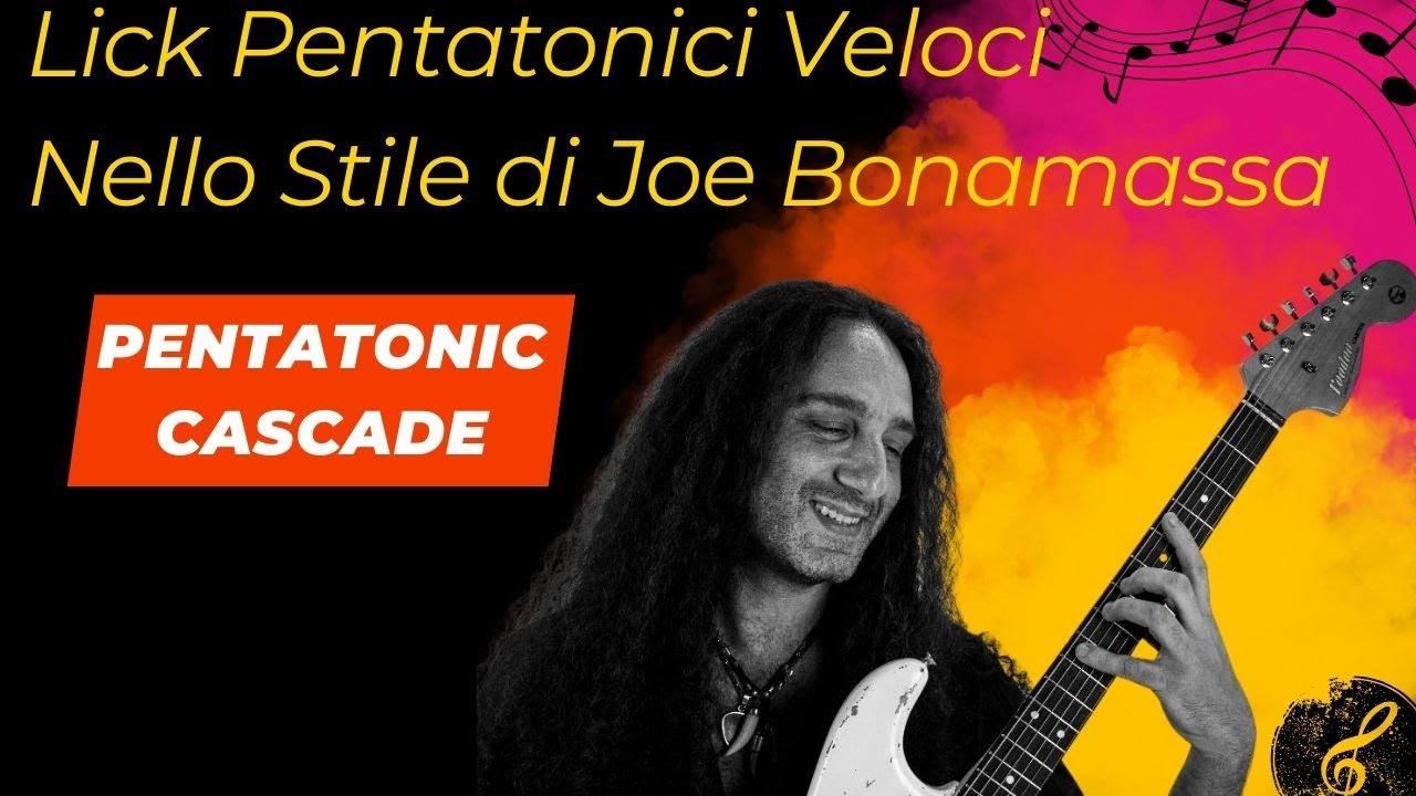 Lick Pentatonici veloci nello stile di Joe Bonamassa (Pentatonic Cascade)!