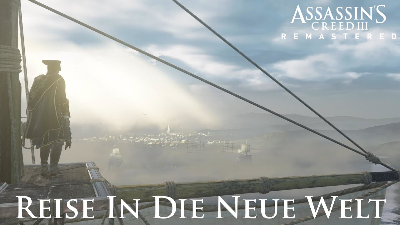 Assassin's Creed III Remastered - Reise In Die Neue Welt (Mission Walkthrough)