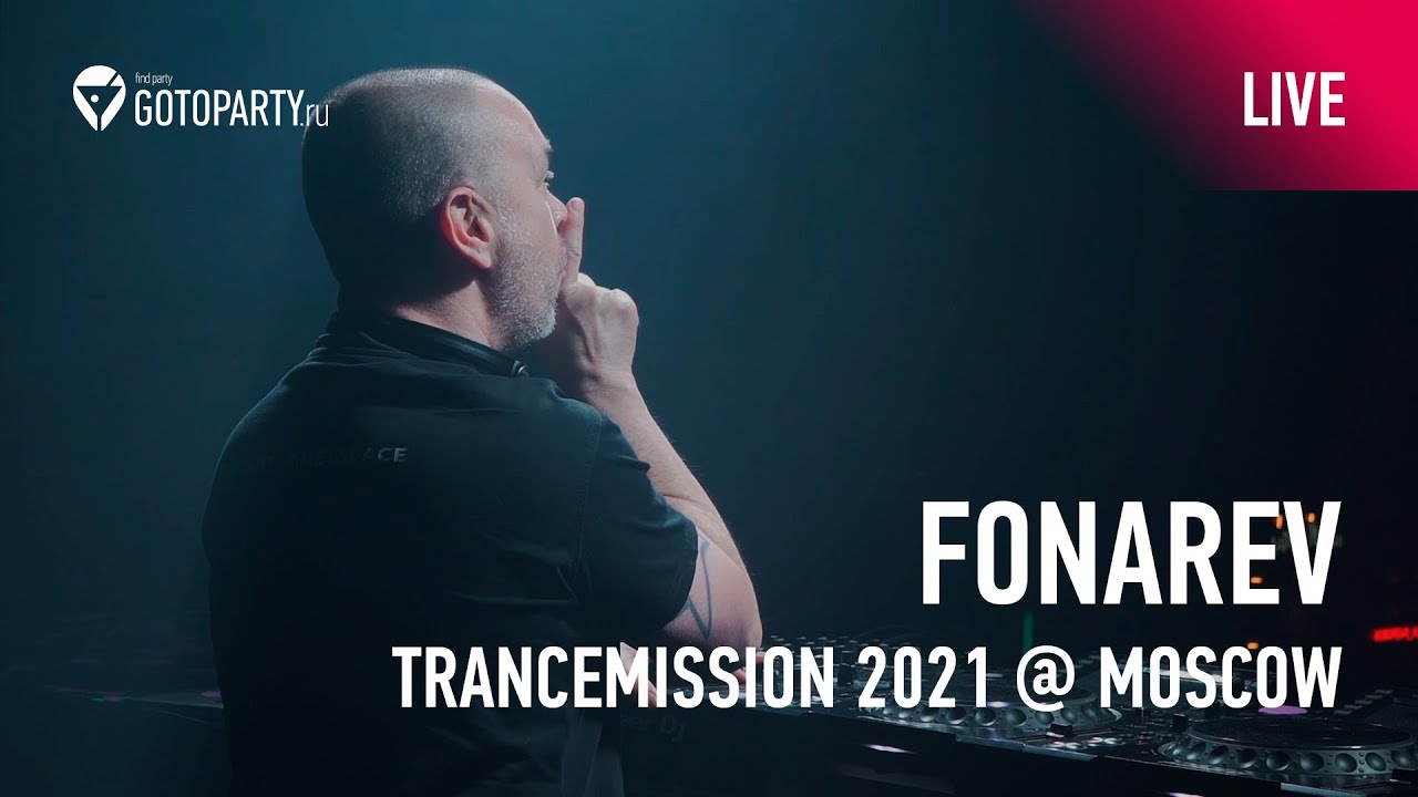 Fonarev @ Trancemission Moscow 2021 (full set live aftermovie 11.06.2021)