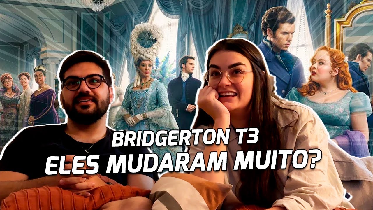 BRIDGERTON TERCEIRA TEMPORADA: O que achamos de tantas mudanças? 🐝