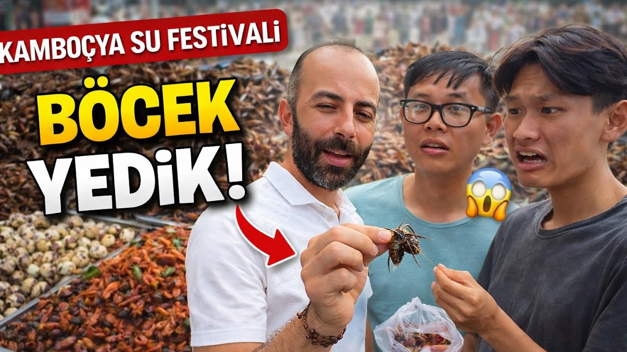 Phnom Penh Su Festivalinde Böcek Yedik!  Mekong' un Ters Akan Sırrı!