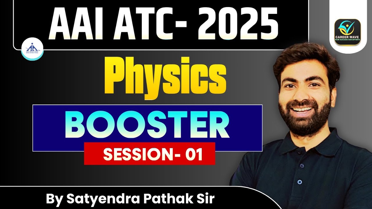 Booster Session 01 | Physics Revision for AAI JE ATC | Complete Coverage @CAREERWAVE