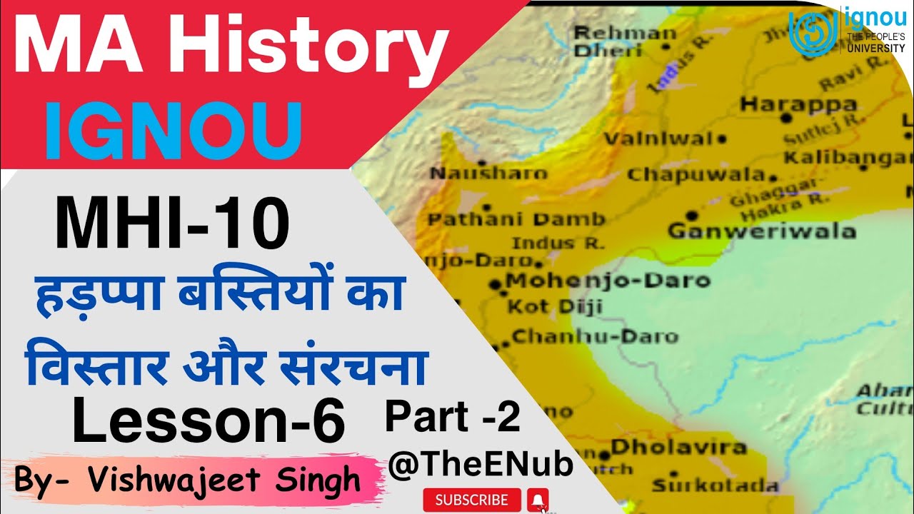 MHI-10 || हड़प्पा बस्तियों का विस्तार और संरचना || Lesson-6, Part-2 || MA History IGNOU || @TheENub
