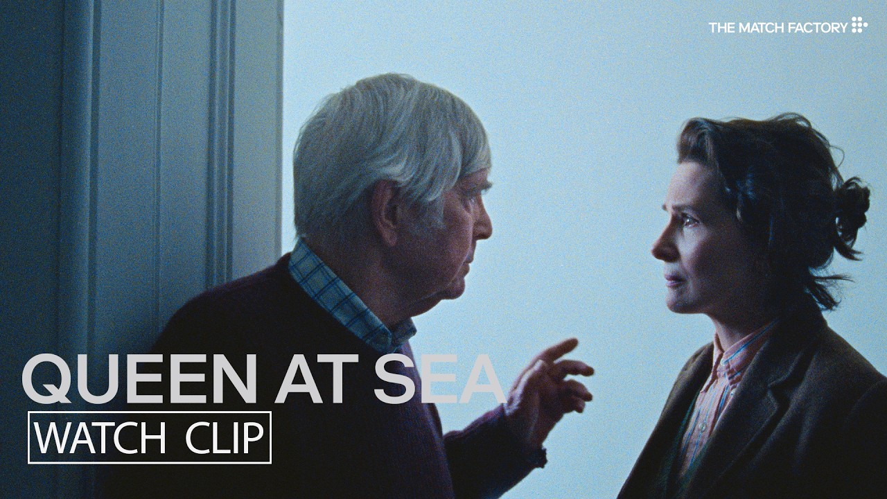 Queen At Sea | Clip | Lance Hammer | Juliette Binoche | Tom Courtenay | Anna Calder-Marshall