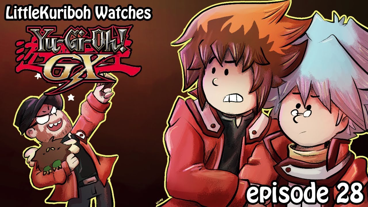 LittleKuriboh Watches YGO GX - Episode 28