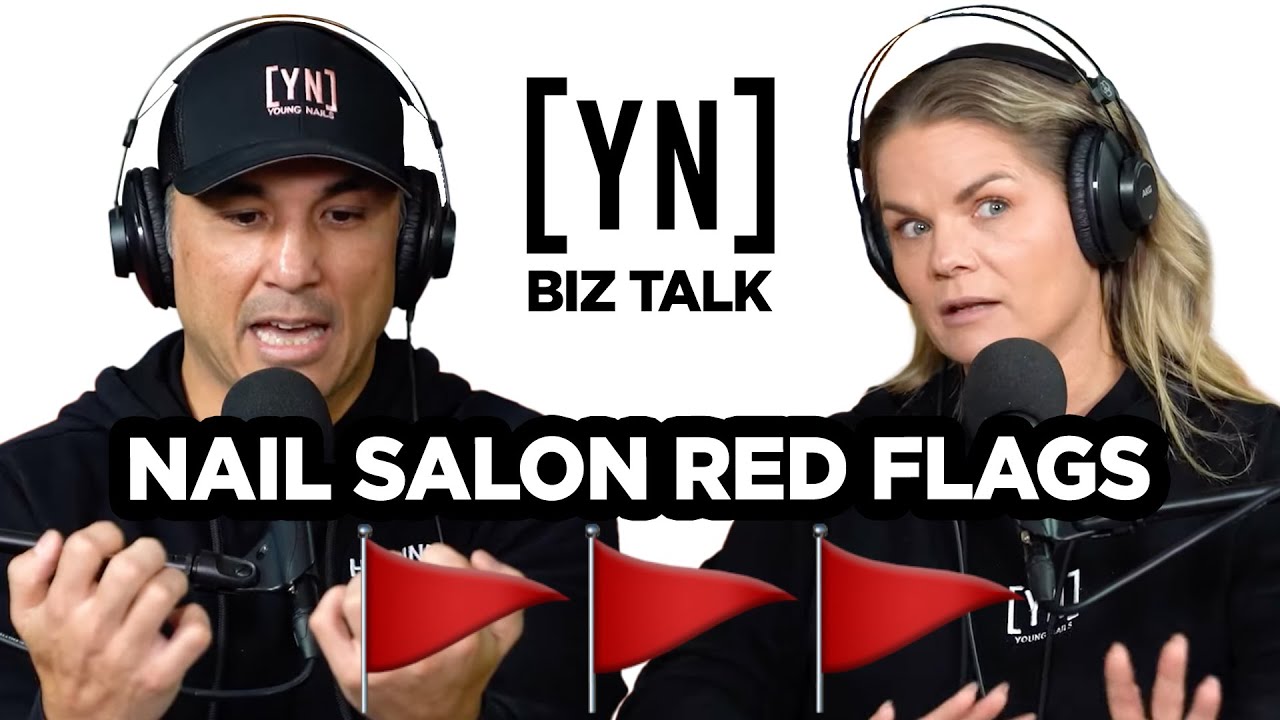 Red Flags in the Nail Salon 🚩🚩🚩