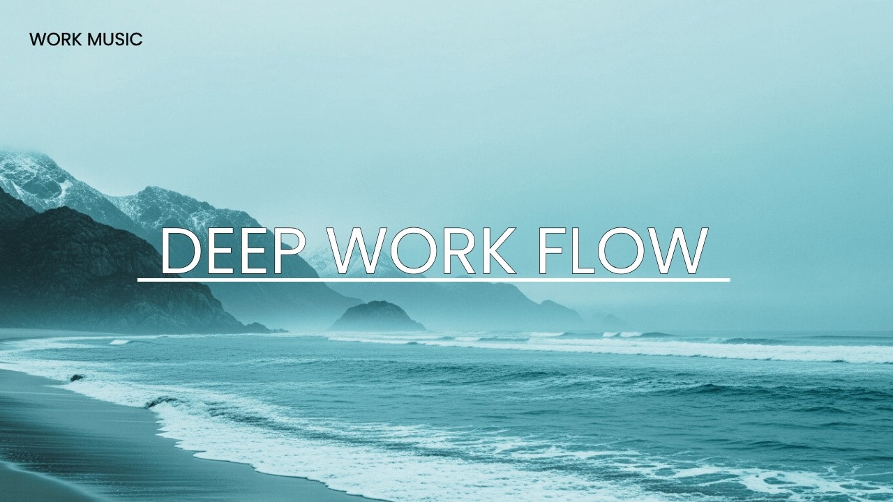 Deep Work Concentration Music | Ambient Focus for Maximum Productivity