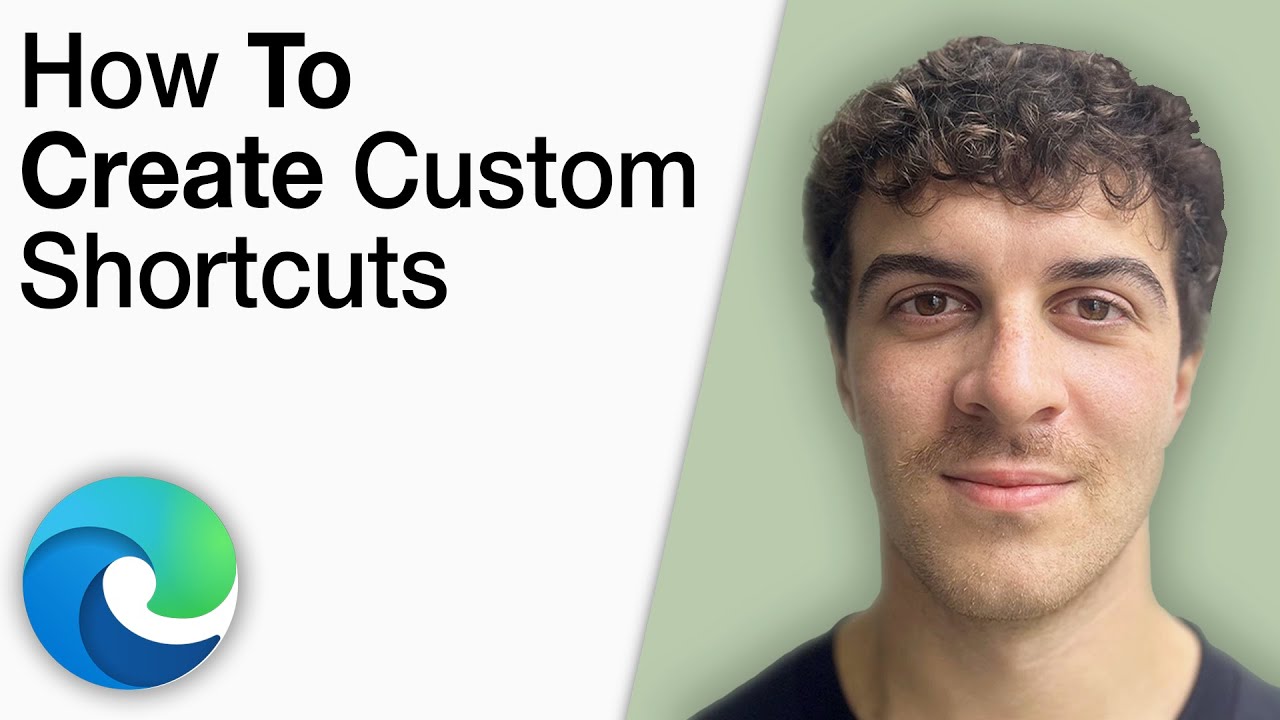 How to Create Custom Shortcuts in Microsoft Edge [2025 Full Guide]