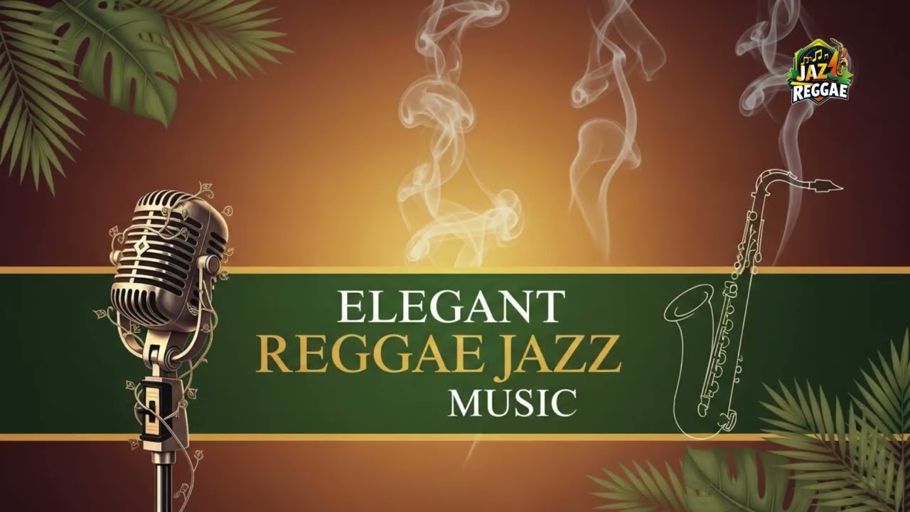 Soulful Jazz Reggae 🎷 Deep Chill Experience