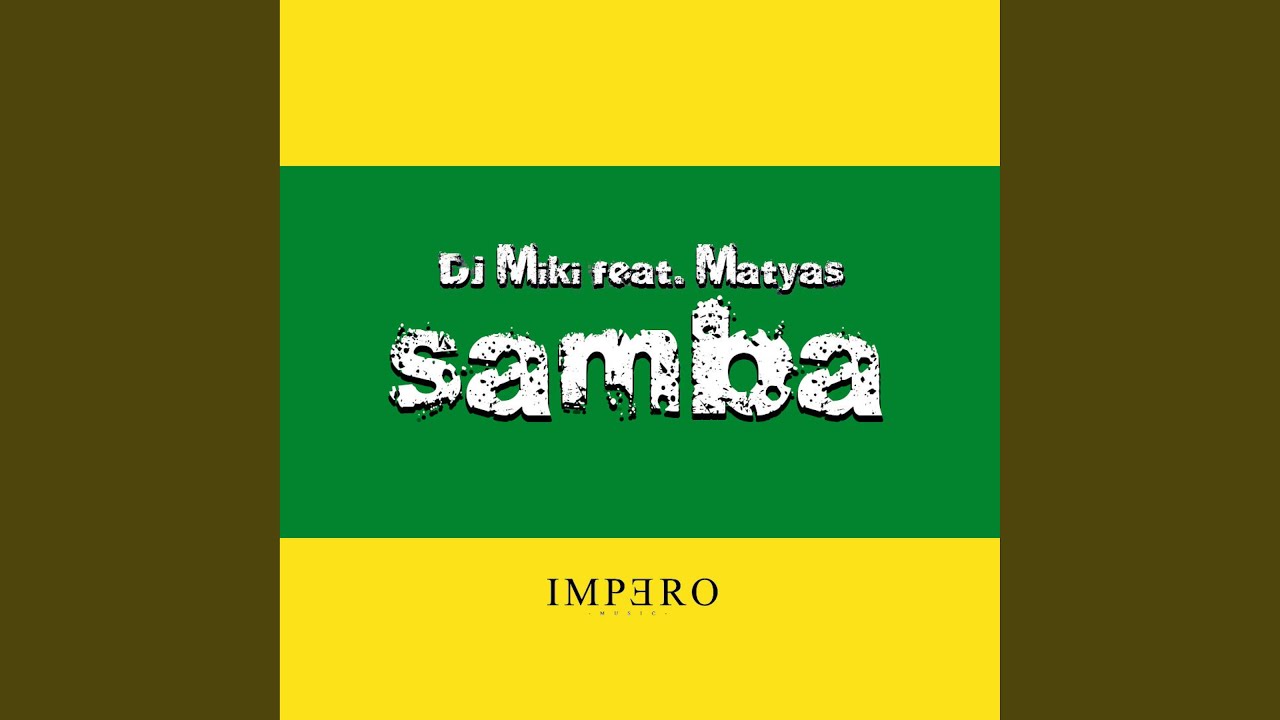 Samba (feat. Matyas)