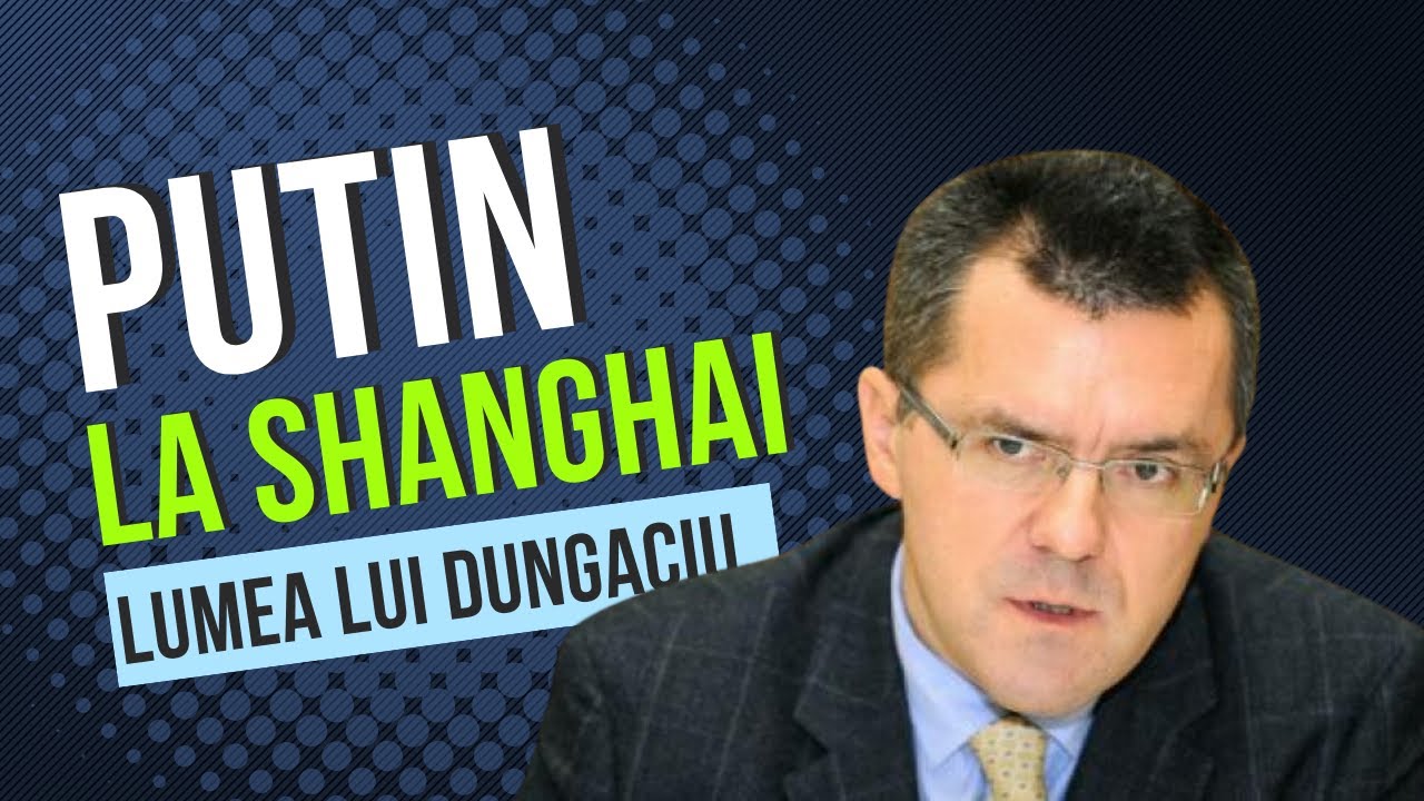 Lumea lui Dungaciu despre Putin la Shanghai: Ce vrea Kremlinul prin ofensiva diplomatică?