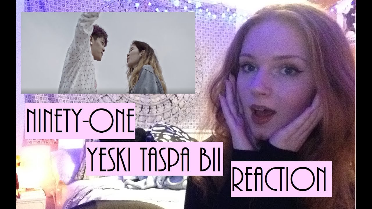 Ninety One - Yeski Taspa Bii Reaction!