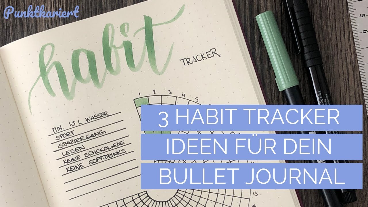Bullet Journal Habit Tracker | 3 Ideen für deine Gewohnheiten
