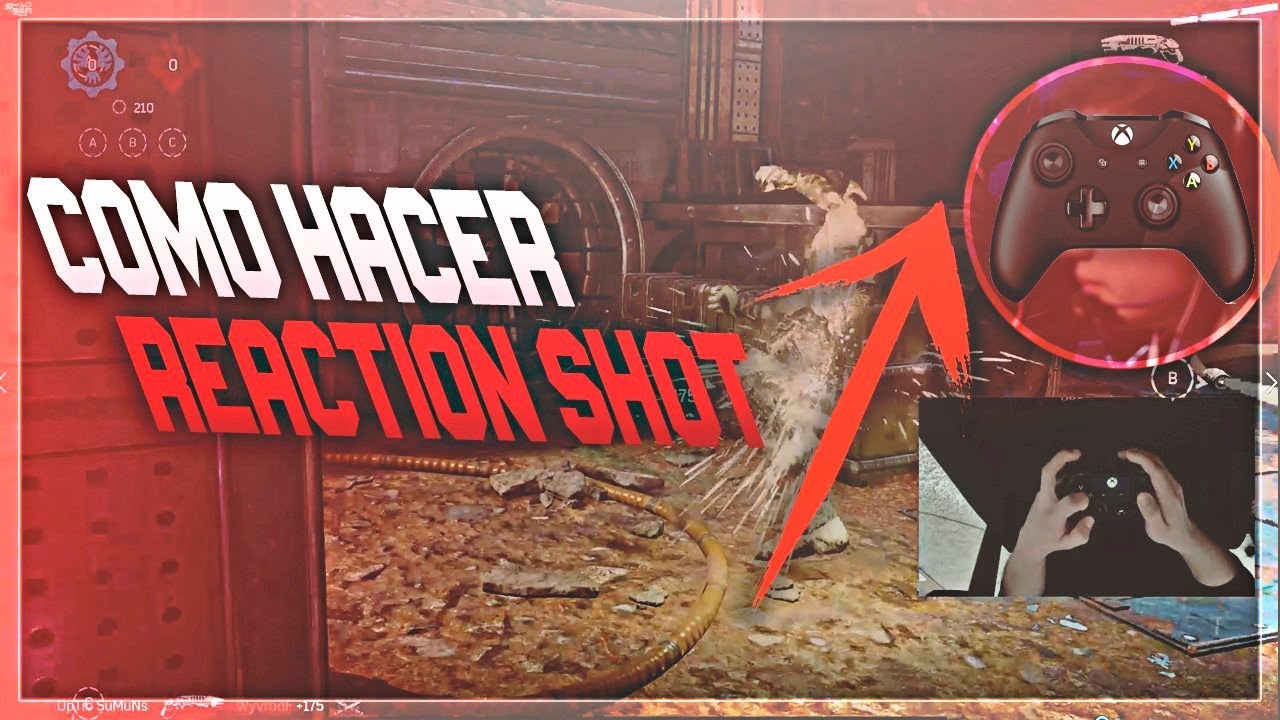 COMO HACER EL REACTION SHOT | GEARS OF WAR 4