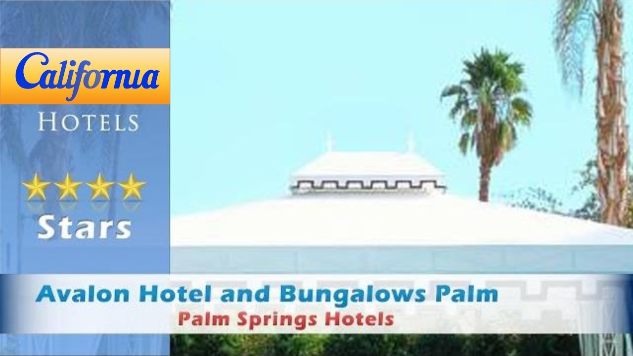 Avalon Hotel and Bungalows Palm Springs, Palm Springs Hotels - California