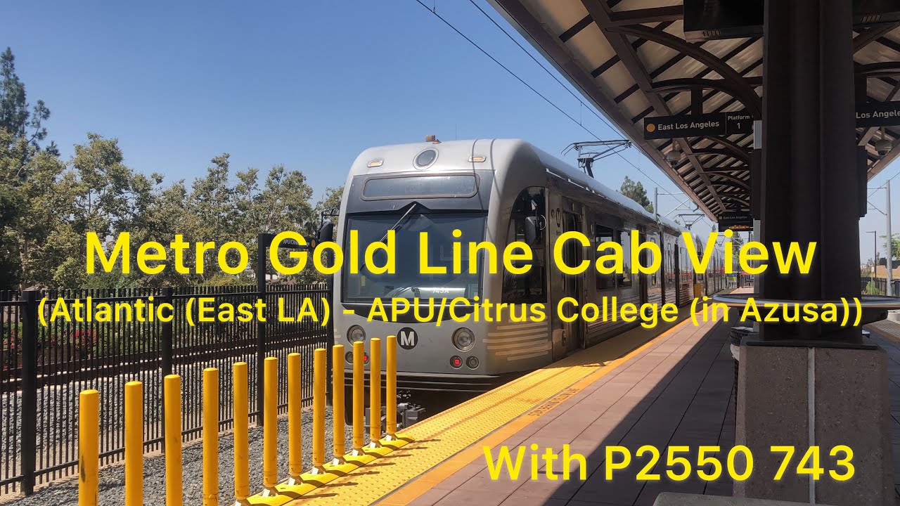 Metro L Line (Gold) P2550 Cab Ride From East Los Angeles to Azusa (2019)