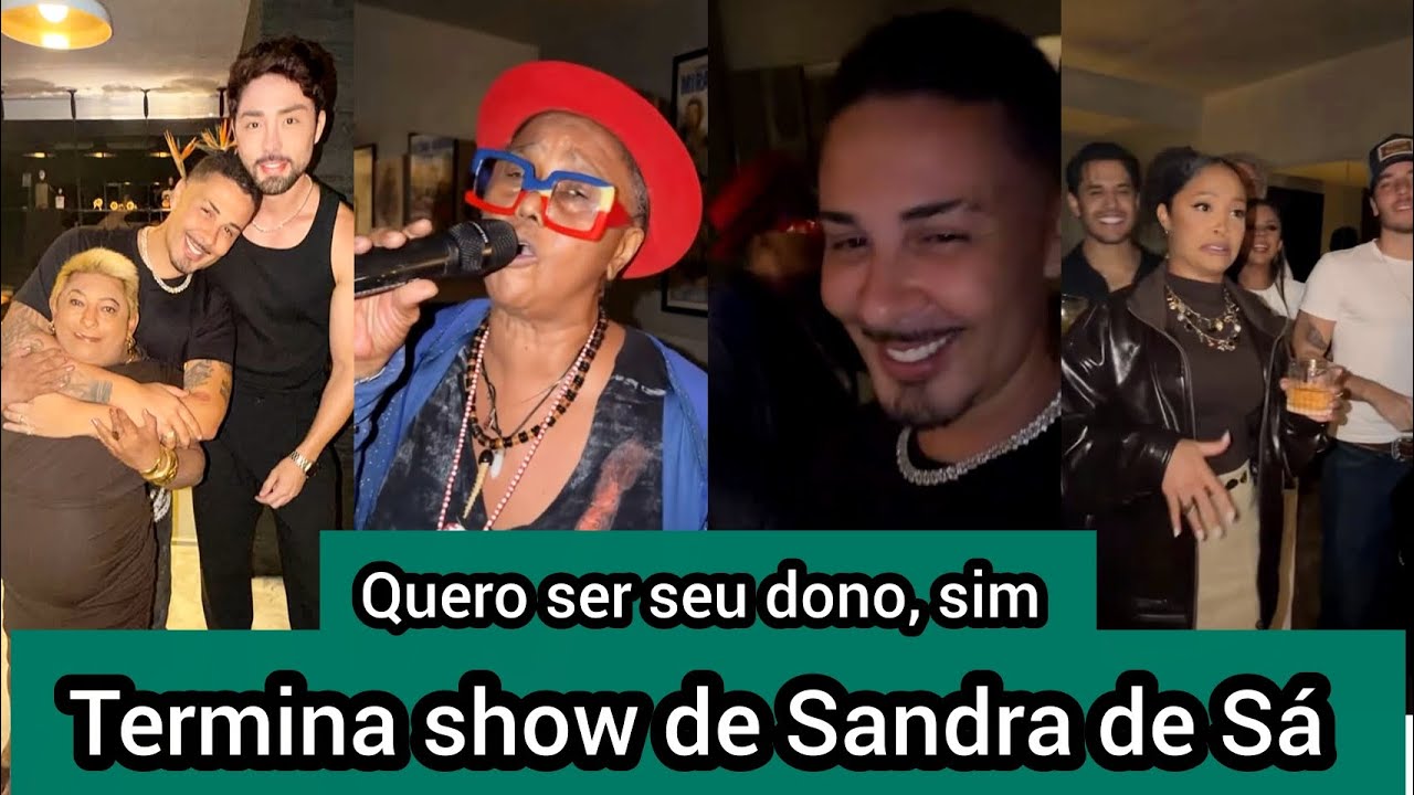 Carlinhos Maia pede pra Sandra de Sá cantar sua música preferida e manda indireta - quero ser dono 