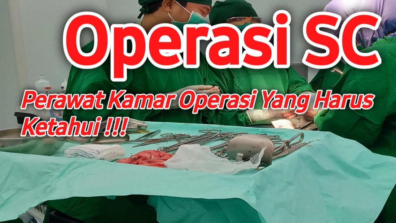 Seri Pembelajaran Perawat : # 26 Urutan Operasi SC