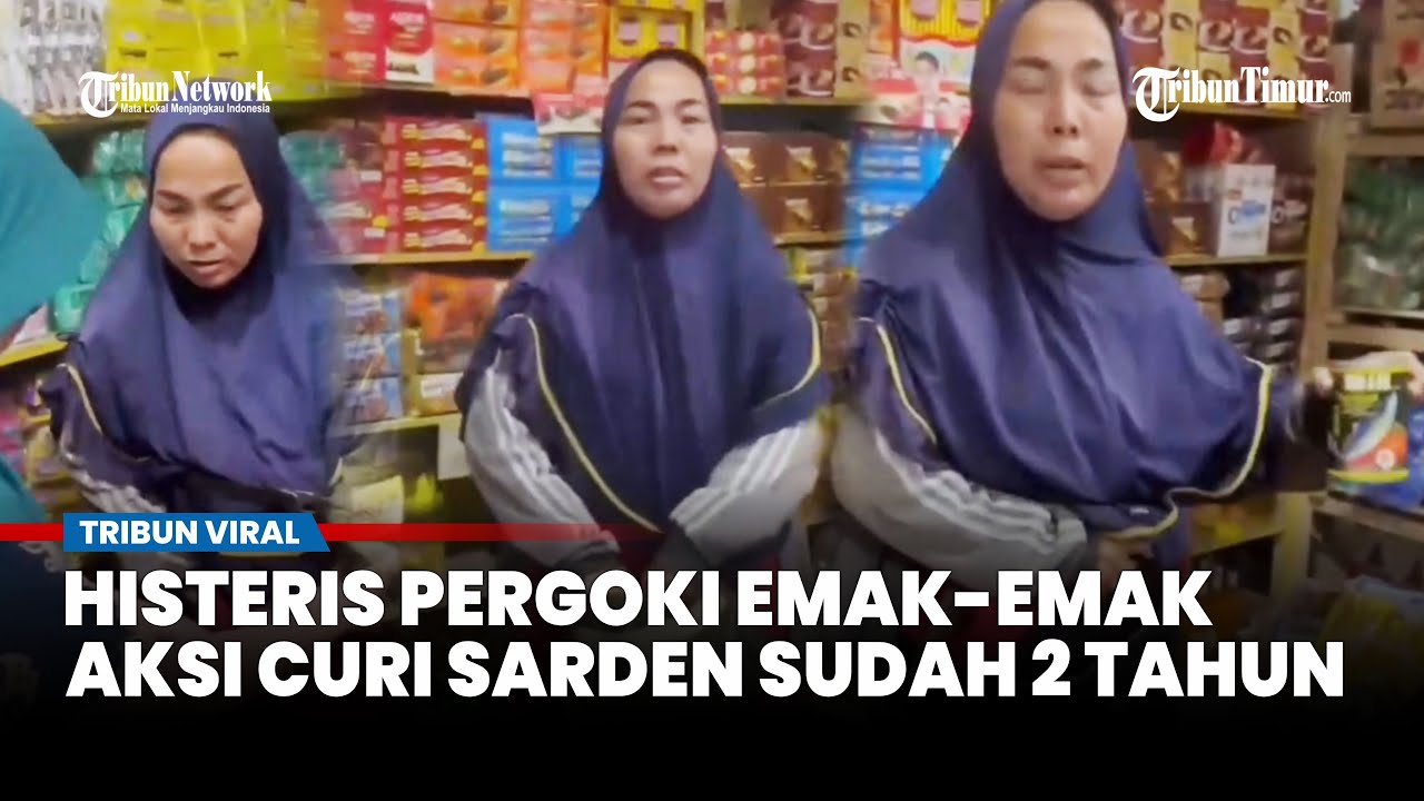 Viral Ibu-ibu Kepergok Curi Sarden, 2 Tahun Jalankan Aksinya hingga Pemilik Rugi Ratusan Juta