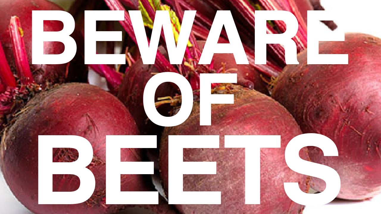Beware of Beets