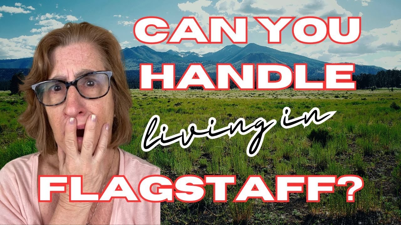 Don't Move to Flagstaff in 2024 if You Can't Handle This!