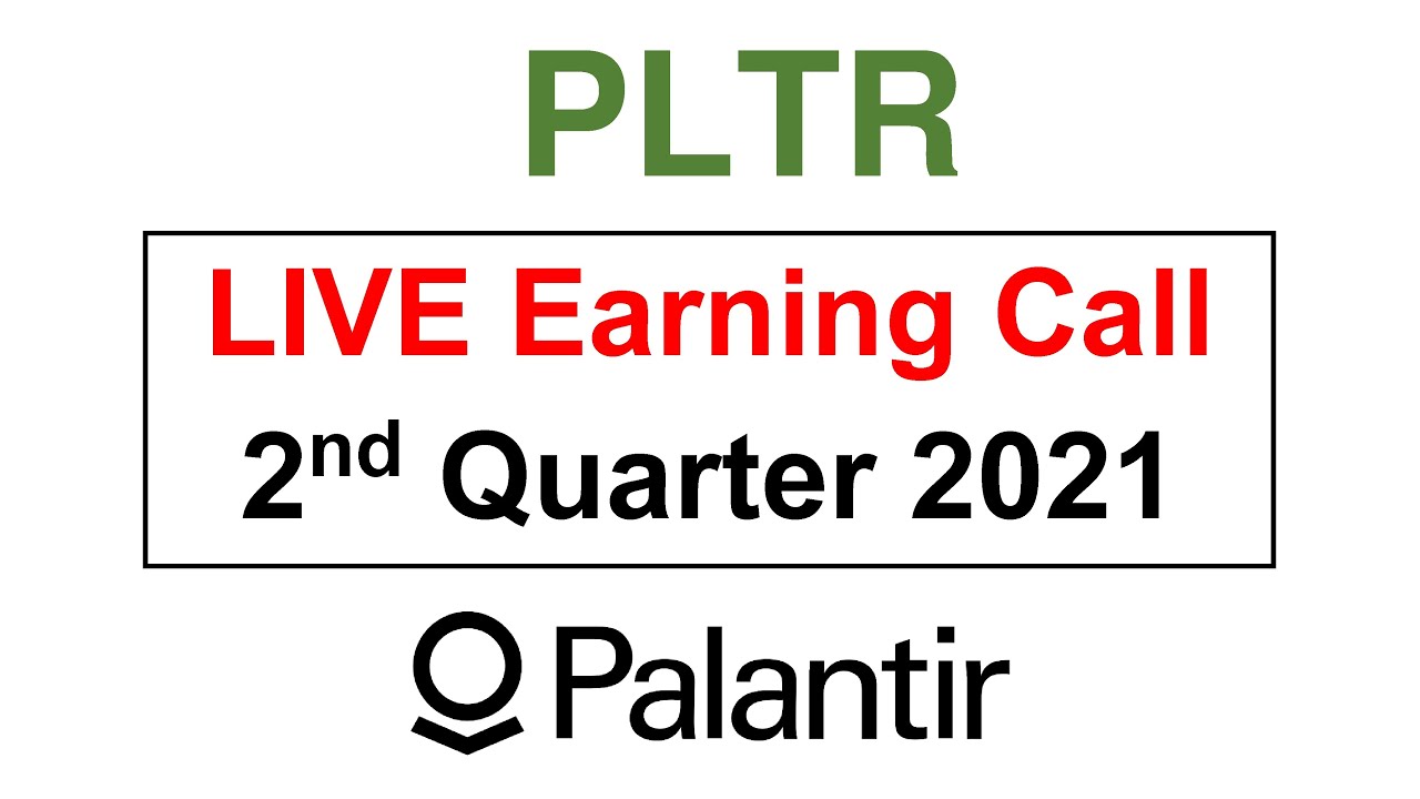 #PLTR 2nd Quarter 2021 Earning Call #Palantir