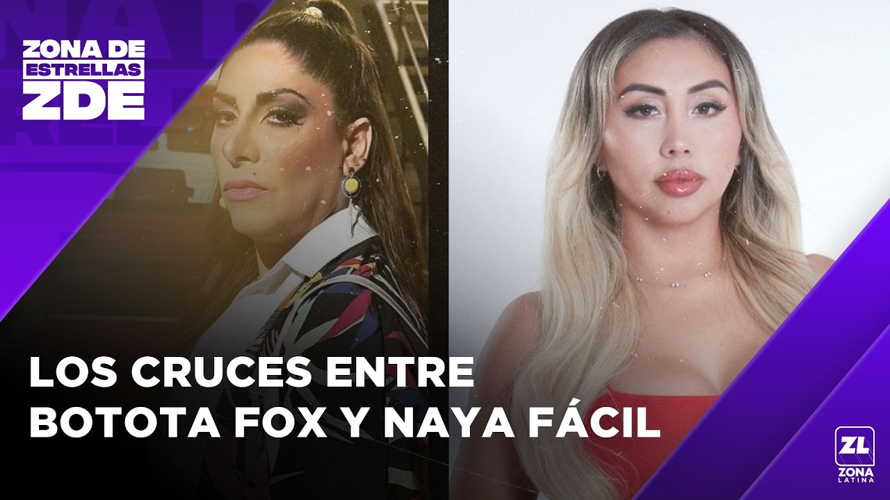 La historia de NAYA FÁCIL VS BOTOTA FOX